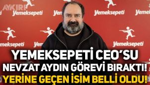 Nevzat Aydın, Yemeksepeti'ndeki CEO'luk görevini bıraktı! Mert Baki kimdir?