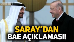 Saray'dan Birleşik Arap Emirlikleri açıklaması!