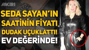 Seda Sayan'ın saatinin fiyatı dudak uçuklattı: 2 milyonun üzerinde!