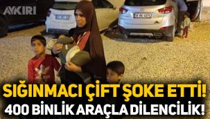 400 bin liralık araba alan Suriyeli sığınmacı çift, Antalya'da dilencilik yaparken yakalandı!