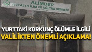 ALİMDER yurdunda öğrencinin kafası kesilmişti! Antalya Valiliği'nden açıklama geldi