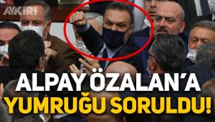 Alpay Özalan'a TBMM'deki yumruğu soruldu, telefonları engelledi!
