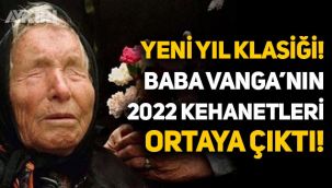 Baba Vanga kimdir? Baba Vanga'nın 2022 kehanetleri neler? Baba Vanga'nın kehanetleri ortaya çıktı!