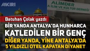 Batuhan Çolak: Diyanet, Antalya'da yine 5 yıldızlı oteli kapattı