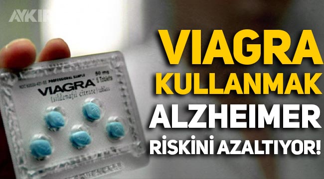 Bilim insanlarından çarpıcı araştırma: Viagra kullanmak Alzheimer riskini azaltıyor