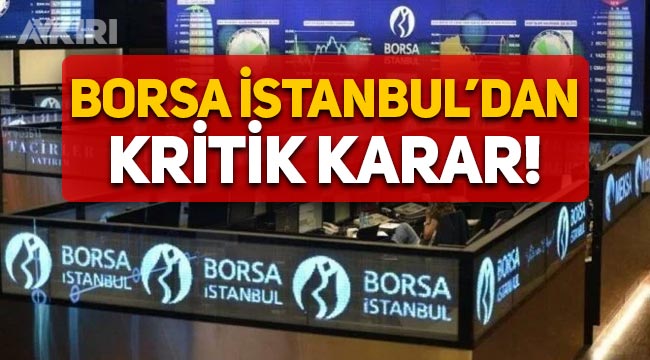 Borsa İstanbul'dan yeni karar: Yine yukarı adım uygulanacak