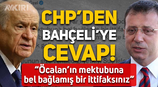 CHP'li Özgür Özel'den Devlet Bahçeli'nin "İmamoğlu görevden alınmalı" sözlerine cevap
