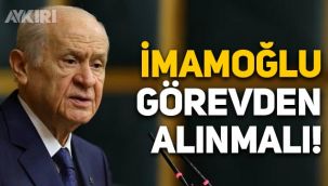 Devlet Bahçeli'den İBB'ye teftiş açıklaması: Ekrem İmamoğlu suçluysa görevinden alınmalı