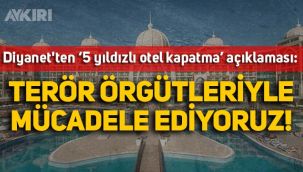 Diyanet'ten 5 yıldızlı otel kapatma açıklaması: