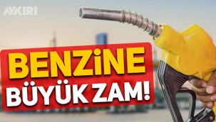 EPGİS açıkladı: Benzine büyük zam!