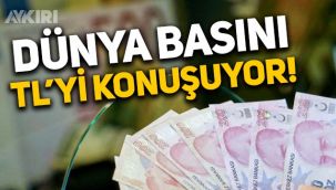 Dünya basını Türk Lirası'nı konuşuyor: Döviz garantili mevduat planı gündemde