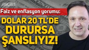 Ekonomist Selçuk Geçer: Dolar 20 lirada durursa şanslıyız