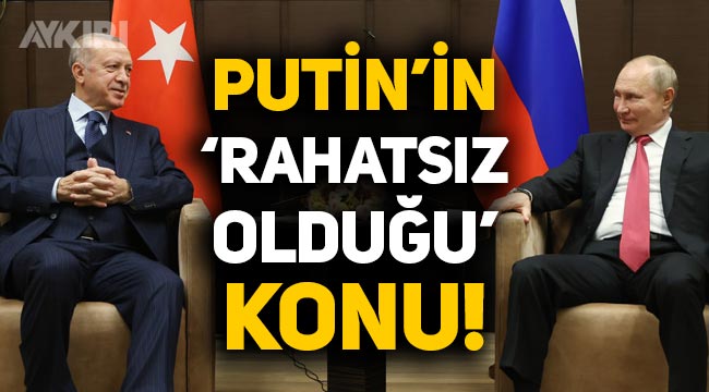 Erdoğan ile Putin görüştü: Putin, SİHA'lardan rahatsız!