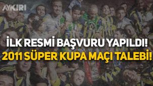 Fenerbahçe'den TFF'ye: 2011 Türkiye Süper Kupa maçı oynansın