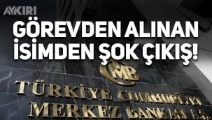 Görevden alınan Merkez Bankası Başkan Yardımcısı Semih Tümen'den çarpıcı çıkış!
