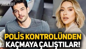 Hadise ve sevgilisi Mehmet Dinçerler'in olaylı gecesi: Kırmızı ışıkta geçtiler, polis kontrolünden kaçmaya çalıştılar