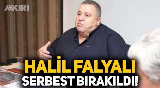 Halil Falyalı serbest bırakıldı! Sedat Peker'in videolarında ismi geçiyordu