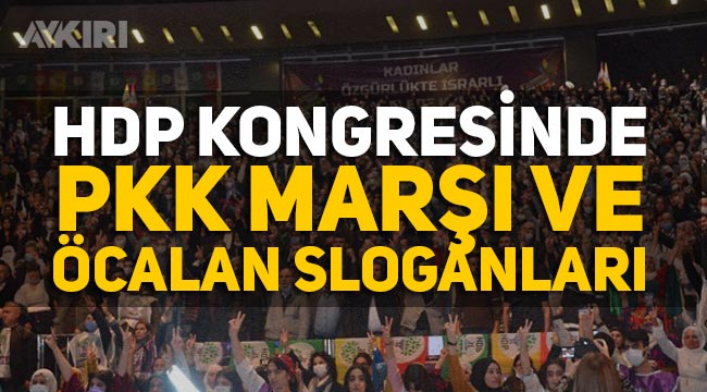 HDP'nin İstanbul kongresinde Abdullah Öcalan için sloganlar atılıp PKK marşı okundu!