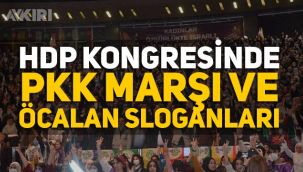 HDP'nin İstanbul kongresinde Abdullah Öcalan için sloganlar atılıp PKK marşı okundu!