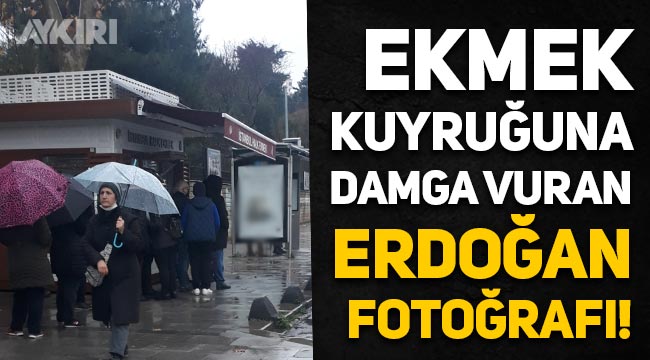 İstanbul'da Halk Ekmek önündeki kuyruğa damga vuran Erdoğan fotoğrafı!