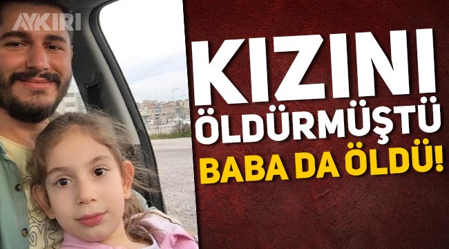 İstanbul'da kızını öldüren Habip Öztürk isimli baba da hayatını kaybetti