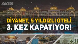 İstanbul'da marketlerde stok sorunu yaşanırken Diyanet 3.kez 5 yıldızlı oteli kapatıyor