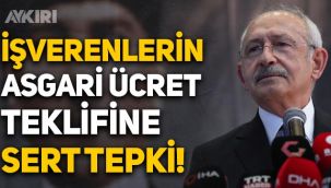 Kemal Kılıçdaroğlu'ndan işverenlerin asgari ücret teklifine sert tepki