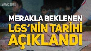 LGS 2022 ne zaman yapılacak? LGS'nin tarihi belli oldu