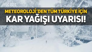 Meteoroloji açıkladı: Tüm Türkiye'de kar yağışı uyarısı! İşte hava durumu