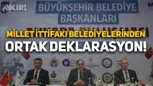 Millet İttifakı Büyükşehir Belediye Başkanları'ndan ortak deklarasyon!