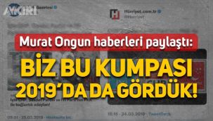 Murat Ongun'dan iddialara yanıt: Biz bu kumpası Mart 2019'da da görmüştük