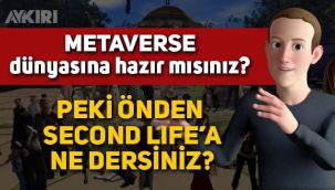 Onur Ünlü yazdı: Metaverse dünyasına hazır mısınız? Peki önden Second Life'a ne dersiniz