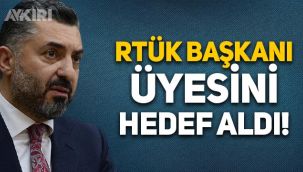 RTÜK Başkanı Ebubekir Şahin, RTÜK üyesi İlhan Taşçı'yı hedef aldı