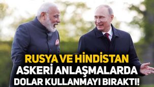 Rusya ve Hindistan askeri anlaşmalarda dolar kullanmayı bıraktı