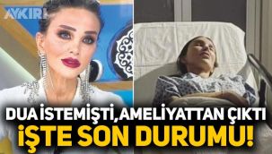 Seren Serengil ameliyattan çıktı! Seren Serengil'in sağlık durumu hakkında açıklama! İşte Serengil'in son durumu