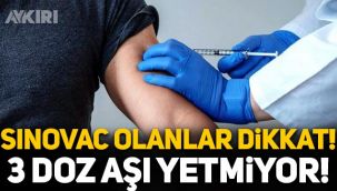 Sinovac aşısı olanlar dikkat: 3 doz aşı Omicron varyantına karşı korumuyor