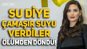 Su istedi, çamaşır suyu verdiler! Aslı Hatemi ölümden döndü!
