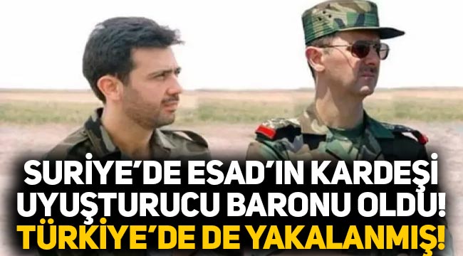 Suriye uyuşturucu ülkesi oluyor! Beşar Esad'ın kardeşi Mahir Esad uyuşturucu baronu olmuş, Türkiye'de de yakalanmış!