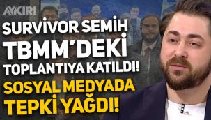 Survivor Semih Öztürk, TBMM'deki kripto para toplantısına katıldı, sosyal medyadan tepki yağdı!