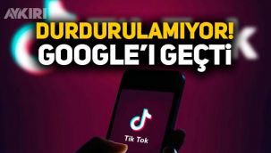 TikTok durdurulamıyor! En popüler alan adında Google'ı geçti!