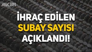 TSK’dan ihraç edilen subay sayısı belli oldu: 150 general ve 10 bin subay