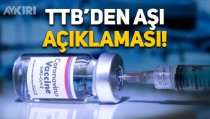TTB'den aşı açıklaması: endişe veya tedirginliğe gerek yok