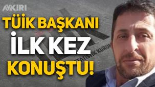 TÜİK Başkanı Sait Erdal Dinçer sessizliğini bozdu, ilk kez konuştu!