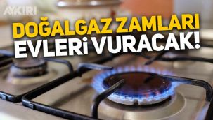 Vatandaşa kötü haber: Sanayiye yapılan doğalgaz zamları evleri vuracak!