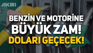 Akaryakıtta artış sürüyor: Benzin ve motorine büyük zam bekleniyor! Dolar kurunu geçecek