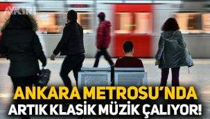 Ankara Metrosu'nda artık klasik müzik çalıyor