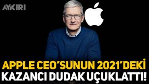 Apple CEO’su Tim Cook’un 2021 yılındaki kazancı dudak uçuklattı! Servetine servet kattı