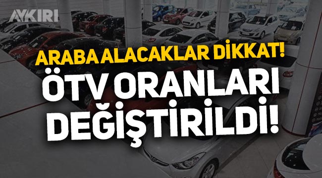 Araba alacaklar dikkat: Otomobillerde yeni ÖTV düzenlemesi! Sıfır araçlar için ÖTV matrah limitleri değiştirildi