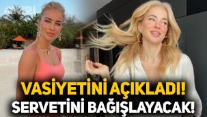 Burcu Esmersoy vasiyetini açıkladı: Tüm servetini üvey kız kardeşine ve yardım kuruluşlarına bağışlıyor