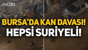 Bursa'da kan davası cinayeti: Hepsi Suriyeli 1 ölü, 1 ağır yaralı, 9 kişi gözaltında!